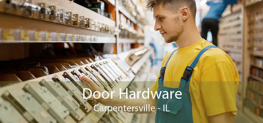 Door Hardware Carpentersville - IL