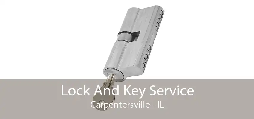 Lock And Key Service Carpentersville - IL