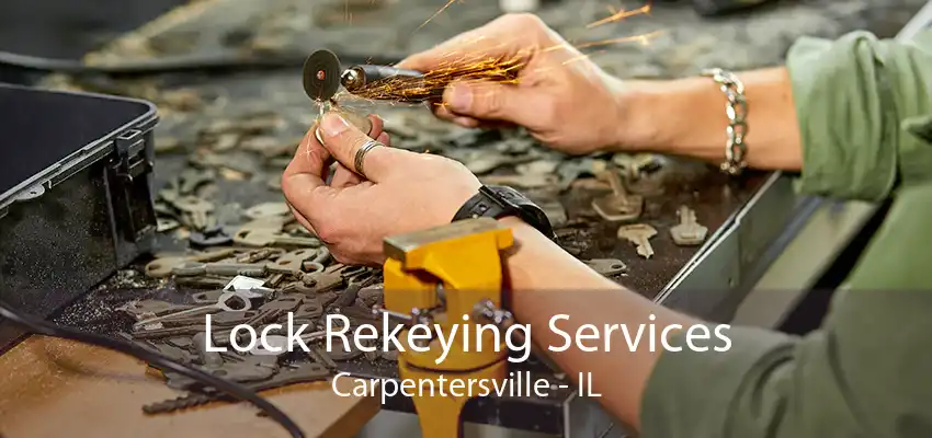 Lock Rekeying Services Carpentersville - IL