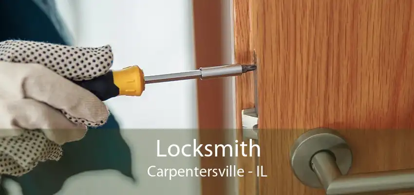 Locksmith Carpentersville - IL