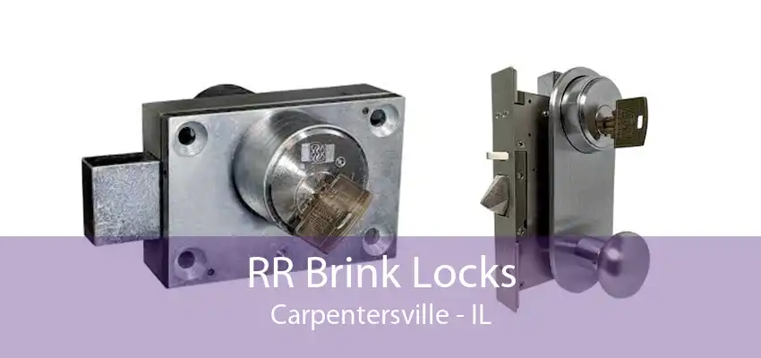 RR Brink Locks Carpentersville - IL